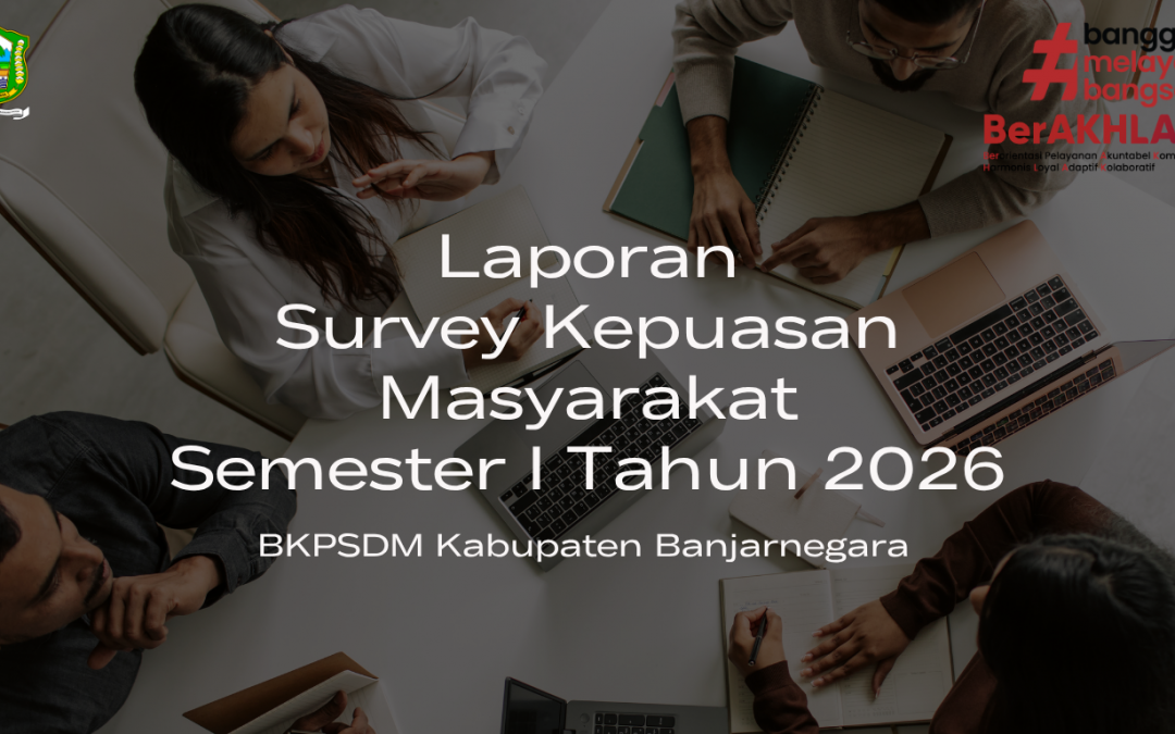 Laporan Survey Kepuasan Masyarakat (SKM) BKPSDM Kabupaten Banjarnegara Tahun 2026